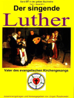 Der singende Luther - Vater des evangelischen Gesangs - Teil 1: Band 97-1 in der gelben Buchreihe bei Jürgen Ruszkowski