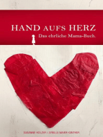Hand aufs Herz: Das ehrliche Mama-Buch.