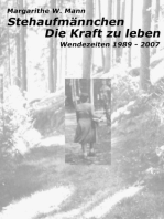Stehaufmännchen - Die Kraft zu leben: Wendezeiten