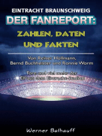 Die Eintracht – Zahlen, Daten und Fakten des BTSV Eintracht Braunschweig: Von Reiner Hollmann, Bernd Buchheister und Ronnie Worm – Tore und viel mehr der Elf aus dem Eintracht-Stadion