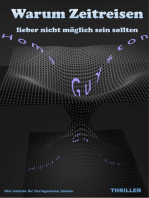 Warum Zeitreisen lieber nicht möglich sein sollten