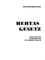 Hertas Gesetz: Der kleine Widerstand im grossen Reich
