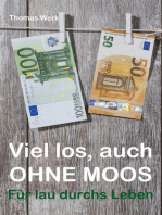 Viel los, auch ohne Moos: Für lau durchs Leben