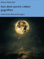 Aus dem puren Leben gegriffen