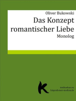 DAS KONZEPT ROMANTISCHER LIEBE: Monolog