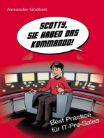 Scotty, Sie haben das Kommando!: Best Practice für IT-Pre-Sales
