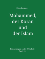 Mohammed, der Koran und der Islam: Erinnerungen an die Wahrheit - Band 15