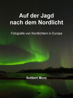 Auf der Jagd nach dem Nordlicht: Fotografie von Nordlichtern in Nordeuropa