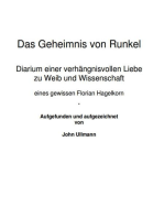 Das Geheimnis von Runkel: Diarium einer verhängnisvollen Liebe zu Wein und Wissenschaft eines gewissen Florian Hagelkorn Aufgefunden und aufgezeichnet von John Ullmann