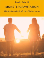 MONSTERGRAVITATION: Die treibende Kraft des Universums