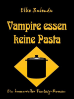 Vampire essen keine Pasta: Ein humorvoller Fantasy-Roman