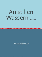 An stillen Wassern .....: Erweiterte Neuauflage