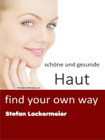 schöne und gesunde Haut: find your own way