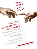 Dem Wort das Wort.: Auferstehung des Wortes, 300 Anagramme aus einem Vers von Heinrich Böll und andere anagrammatische Wortmetamorphosen