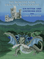 DIE MORITAT VOM DRACHEN GARGANTOFF: Ein Ritter- und Lindwurm-Epos