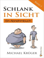 Schlank in Sicht: Ein Abnehmbuch