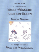 Wenn Wünsche sich erfüllen 5. Geschichte