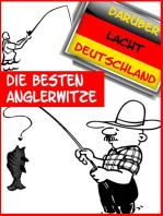 Die besten Anglerwitze der Welt: Das Witzbuch für Angler und Fischer