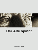 Der Alte spinnt