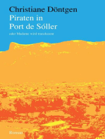 Piraten in Port de Sóller: oder Madame wird transluzent