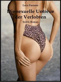 Die sexuelle Untreue der Verlobten: Erotik Roman