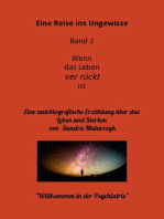 Willkommen in der Psychiatrie- Eine Reise ins Ungewisse: Ich habe ÜBERLEBT