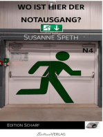 Wo ist hier der Notausgang?