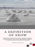 A Definition of Snow: Fourteen voices of social, humanitarian, development and peace workers working in their native country or region