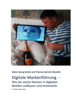 Digitale Markenführung: Wie Sie starke Marken in digitalen Medien aufbauen und entwickeln