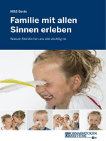 Familie mit allen Sinnen erleben: Warum Familie für uns alle wichtig ist