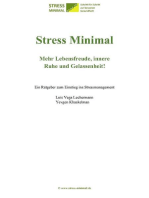 Stress Minimal: Dazu der von Krankenkassen geförderte Gesundheitskurs www.stress-minimal.de.