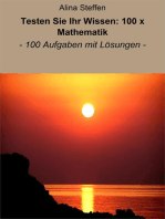 Testen Sie Ihr Wissen: 100 x Mathematik: - 100 Aufgaben mit Lösungen -