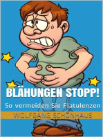 Blähungen Stopp!: So vermeiden Sie Flatulenzen