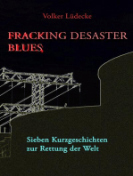 Fracking Desaster Blues