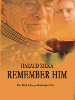 REMEMBER HIM