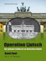 Operation Ljutsch Band II: Der geheime Schlüssel zur Deutschen Einheit