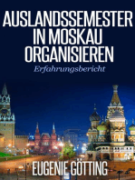 AUSLANDSSEMESTER IN MOSKAU ORGANISIEREN: Erfahrungsbericht