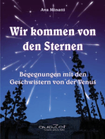 Wir kommen von den Sternen: Begegnungen mit den Geschwistern von der Venus