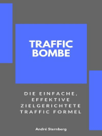 Traffic Bombe: Die einfache, effektive zielgerichtete Traffic Formel