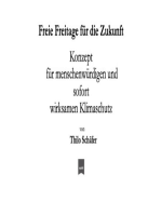 Freie Freitage für die Zukunft: Konzept für menschenwürdigen und sofort wirksamen Klimaschutz