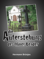 Die Auferstehung des Oliver Bender