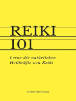Reiki 101 (mit PLR-Lizenz): Lerne die natürlichen Heilkräfte von Reiki