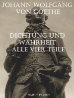 Dichtung und Wahrheit von Johann Wolfgang von Goethe: Die komplette Originalfassung mit den vier Teilen
