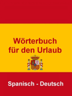 Wörterbuch für den Urlaub Spanisch – Deutsch: Das kleine Reise Wörterbuch für den Urlaub in Spanien