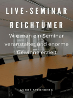 Live-Seminar Reichtümer: Wie man ein Seminar veranstaltet und enorme Gewinne erzielt