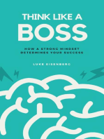 Think Like A Boss: How A Strong Mindset Determines Your Success