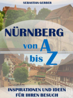 Nürnberg von A bis Z: Inspirationen und Ideen für Ihren Besuch