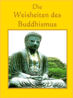 Die Weisheiten des Buddhismus: Buddhistische Weisheiten für gelassene Tage