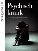 Psychisch krank: Wie Menschen mit dieser Diagnose leben