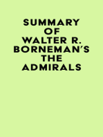 Summary of Walter R. Borneman 's The Admirals
